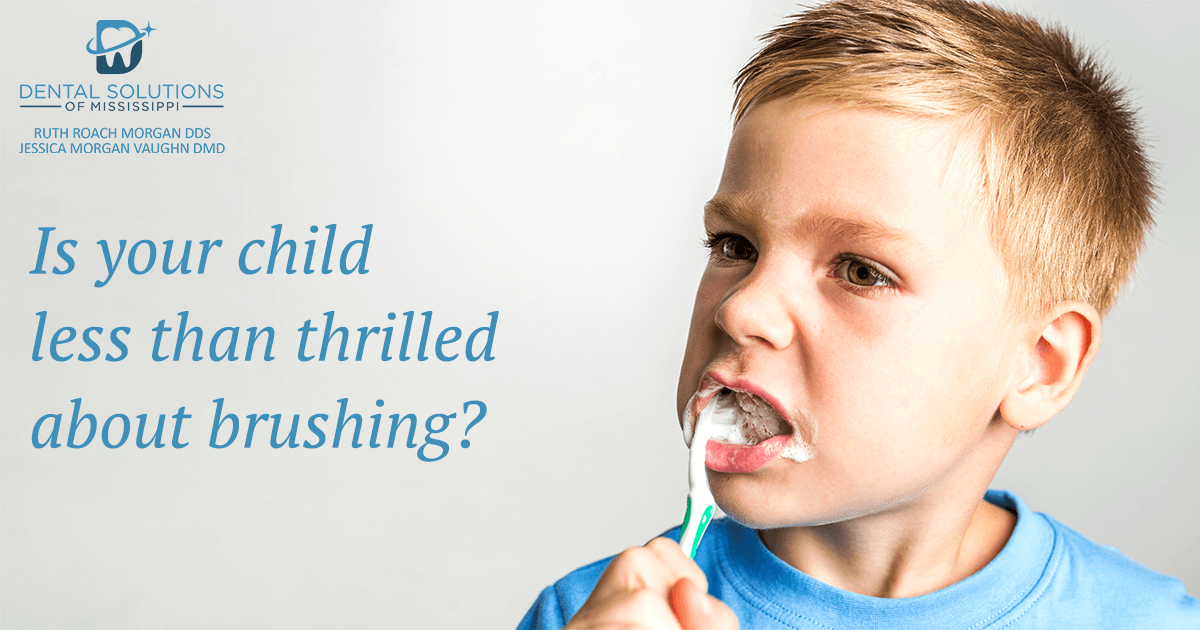 Is your child less than thrilled about brushing Dental Solutions of Mississippi dentist in Canton MS Dr. Ruth Roach Morgan Dr. Jessica Morgan